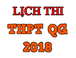 Công bố lịch thi THPT quốc gia 2018